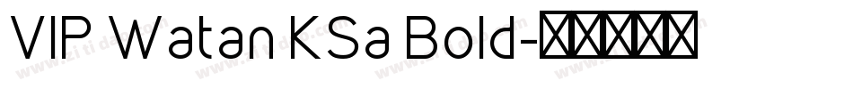 VIP Watan KSa Bold字体转换